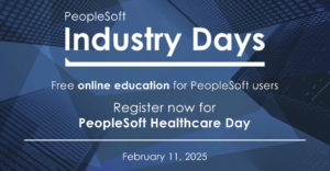 PeopleSoft Healthcare Industry Days - Feb 11, 2025