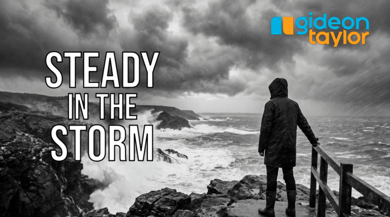 Steady in the Storm (Post 1 of 5): We've Been Here Before 